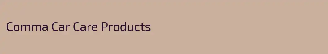 Comma Car Care Products